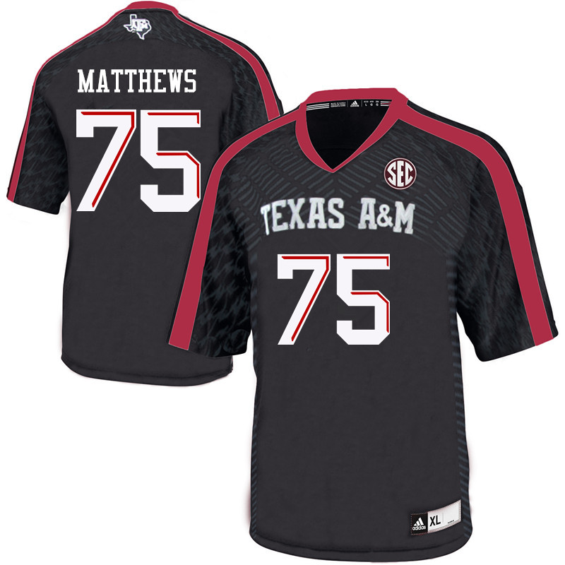 Men #75 Luke Matthews Texas A&M Aggies College Football Jerseys Sale-Black - Click Image to Close